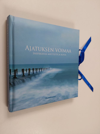 Ajatuksen voimaa : inspiroivia mietteitä ja kuvia
