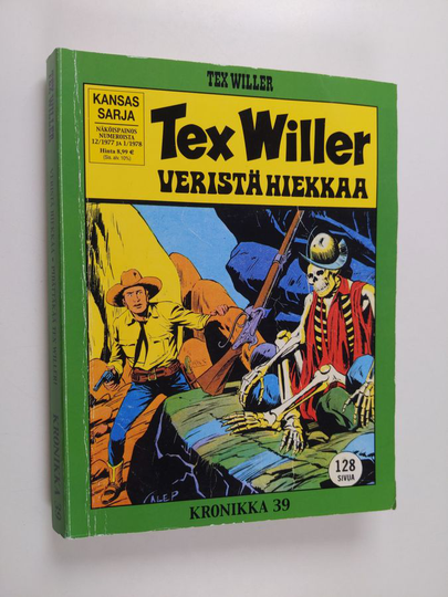 Gianluigi Bonelli : Tex Willer Kronikka 39 : Veristä hiekkaa - Pidättäkää Tex Willer!