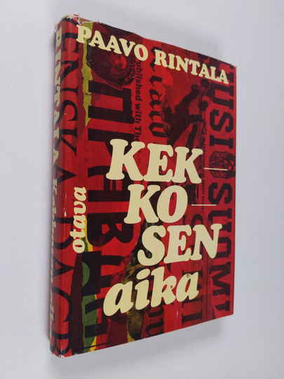 Paavo Rintala : Kekkosen aika