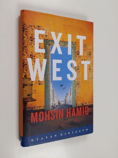 Mohsin Hamid : Exit west : romaani