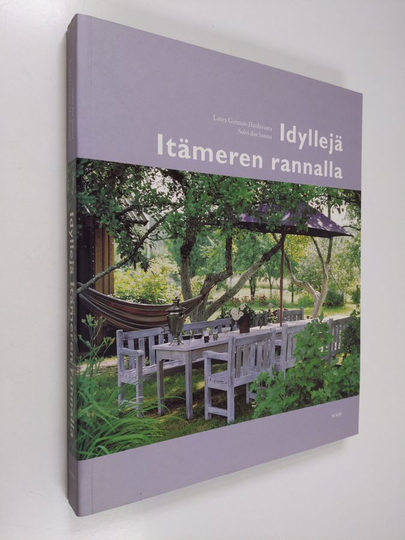 Laura Gutman-Hanhivaara : Idyllejä Itämeren rannalla