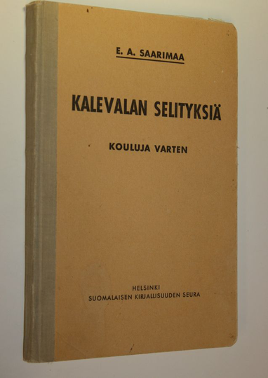 E. A. Saarimaa : Kalevalan selityksiä