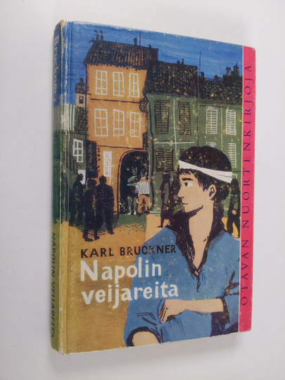Karl Bruckner : Napolin veijareita : nuorisoromaani