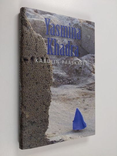 Yasmina Khadra : Kabulin pääskyset