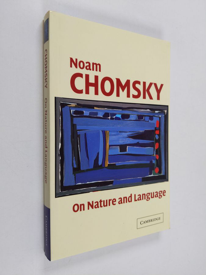 Noam Chomsky : On nature and language