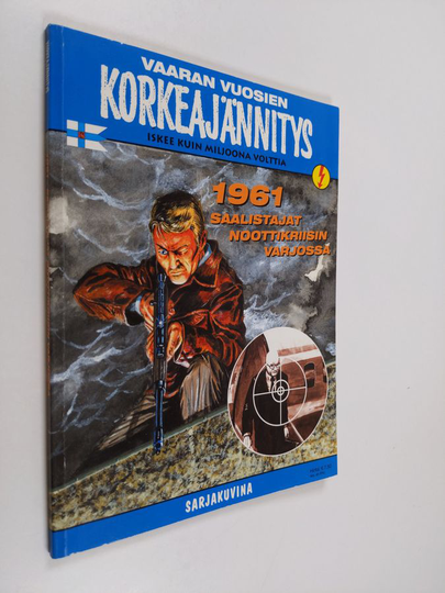 |c salanimi Samson : Vaaran vuosien korkeajännitys : 1961 Saalistajat noottikriisin varjossa