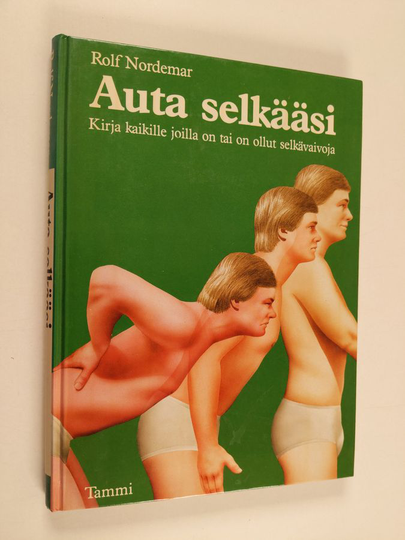 Rolf Nordemar : Auta selkääsi : kirja kaikille joilla on tai on ollut selkävaivoja