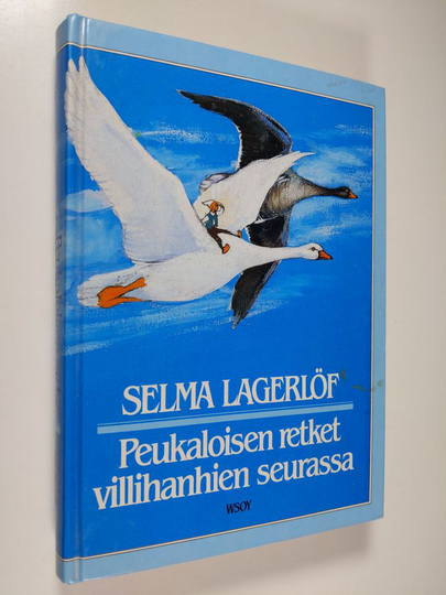 Selma Lagerlöf : Peukaloisen retket villihanhien seurassa