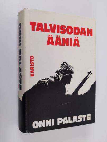 Onni Palaste : Talvisodan ääniä