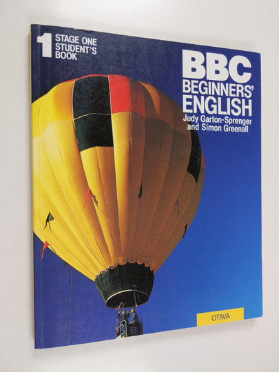 Judy Garton-Sprenger : BBC beginners' english : alkeista puhevalmiuteen, Stage 1 - Student's book