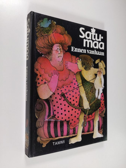 Satumaa : Ennen vanhaan