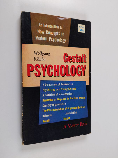 Wolfgang Köhler : Gestalt psychology : an introduction to new concepts in modern psychology