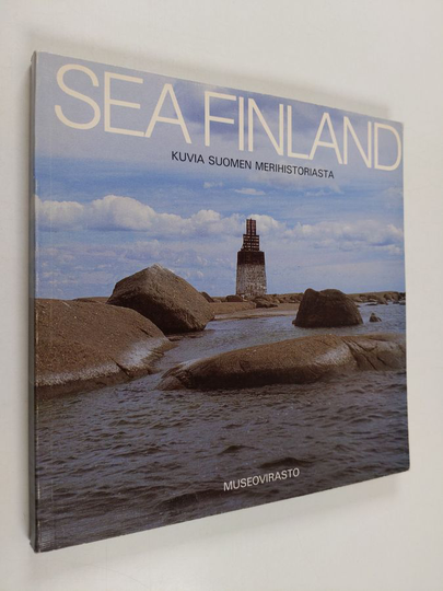 Henry Forssell : Sea Finland : kuvia Suomen merihistoriasta