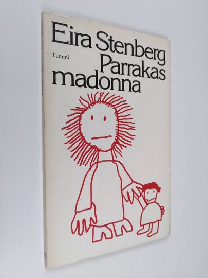 Eira Stenberg : Parrakas madonna : runoja