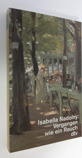 Isabella Nadolny : Vergangen wie ein Rauch : Geschichte einer Familie