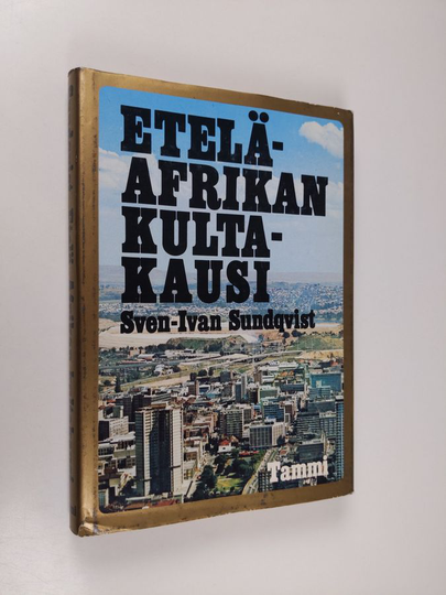 Sven-Ivan Sundqvist : Etelä-Afrikan kultakausi