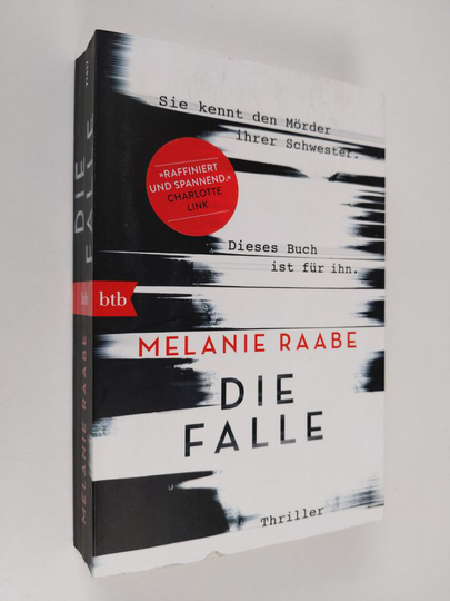 Melanie Raabe : Die Falle : Thriller