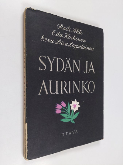 Raili Ahti : Sydän ja aurinko : runoja