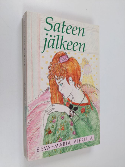 Eeva-Maria Vierula : Sateen jälkeen