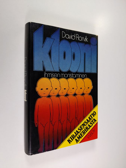 David Rorvik : Klooni : ihmisen monistaminen