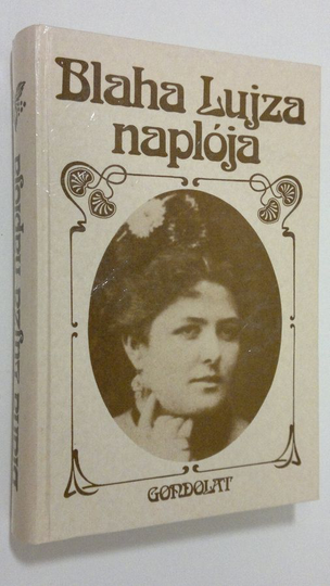 Csillag Ilona : Blaha lujza naploja