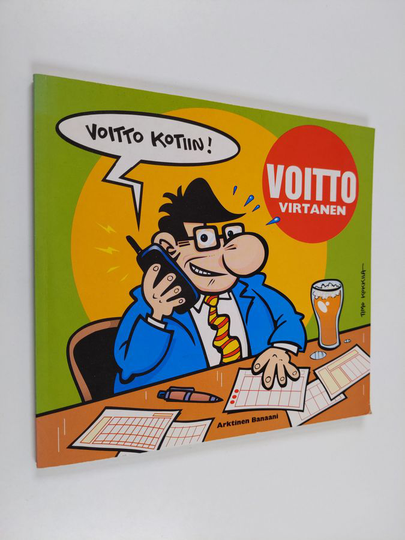 Timo Kokkila : Voitto Virtanen : voitto kotiin!