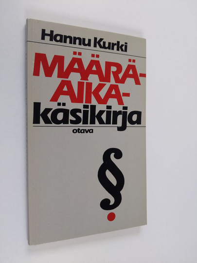 Hannu Kurki : Määräaikakäsikirja