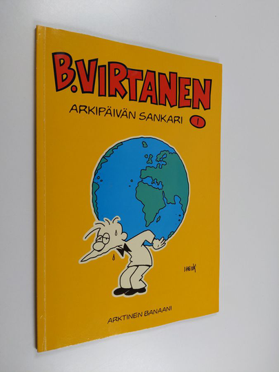 Ilkka Heilä : B. Virtanen 1 : Arkipäivän sankari