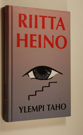 Riitta Maria Heino : Ylempi taho : kertomus ylemmän tahon otteesta koulussa 1979-1980