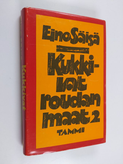 Eino Säisä : Kukkivat roudan maat 2 : Kylä elää