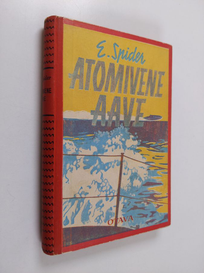 E. Spider : Atomivene Aave : seikkailuromaani