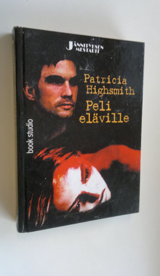Patricia Highsmith : Peli eläville