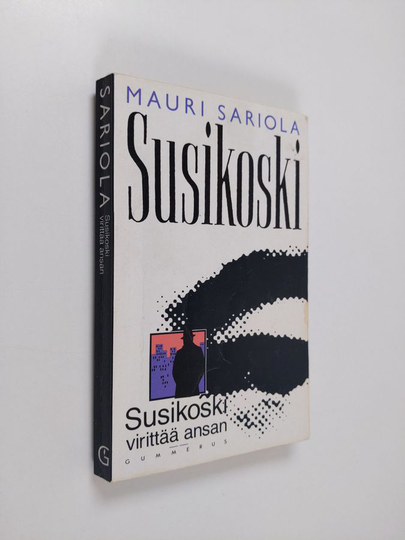 Mauri Sariola : Susikoski virittää ansan