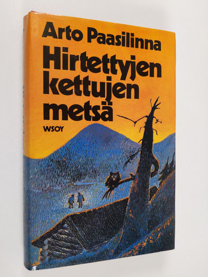 Arto Paasilinna : Hirtettyjen kettujen metsä