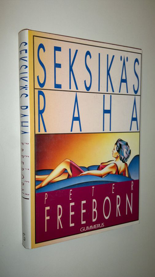 Peter Freeborn : Seksikäs raha