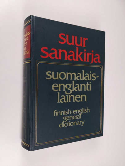Vieno Severi Alanne : Suomalais-englantilainen suursanakirja = Finnish-English general dictionary
