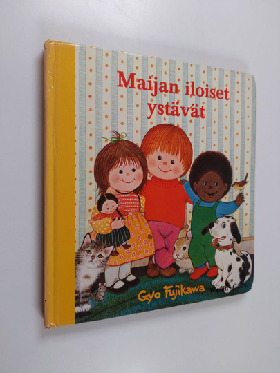 Gyo Fujikawa : Maijan iloiset ystävät
