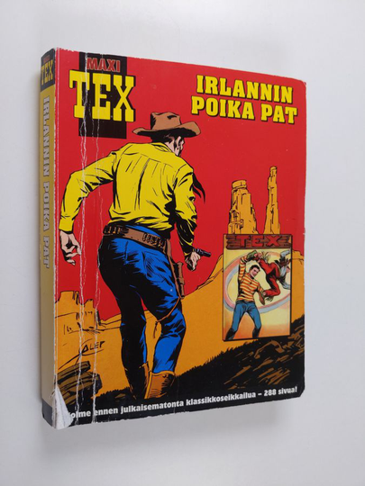 Gianluigi Bonelli : Irlannin poika Pat ; Patakuningatar ; Kesytön Nevada