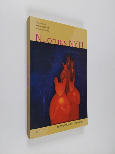 Marianne ym. Ripatti (toim.) : Nuoruus nyt! : suomalaisia nykynovelleja