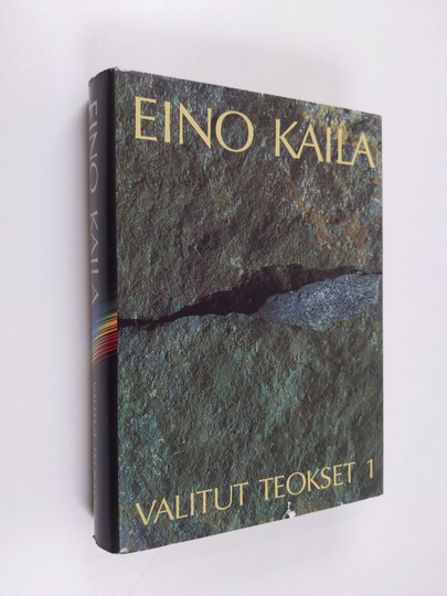 Eino Kaila : Valitut teokset 1 : 1910-35