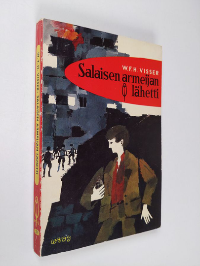 W. T. H. Visser : Salaisen armeijan lähetti