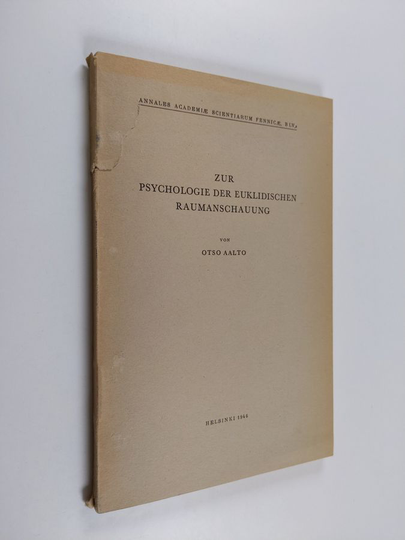 Otso Aalto : Zur Psychologie der euklidischen Raumanschauung