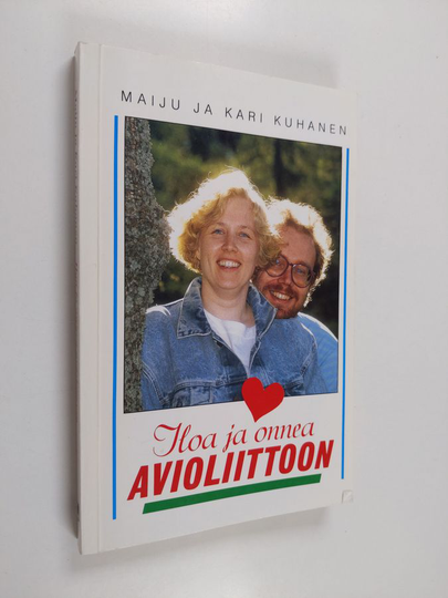 Maiju Kuhanen : Iloa ja onnea avioliittoon