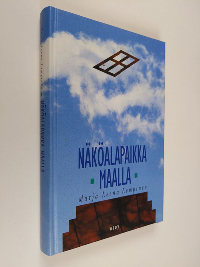Marja-Leena Lempinen : Näköalapaikka maalla