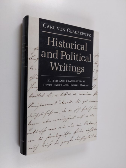 Carl von Clausewitz : Historical and political writings