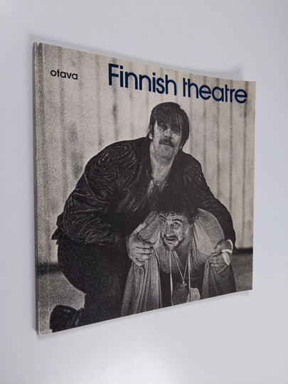 Maija Savutie : Finnish theatre : A northern part of world theatre
