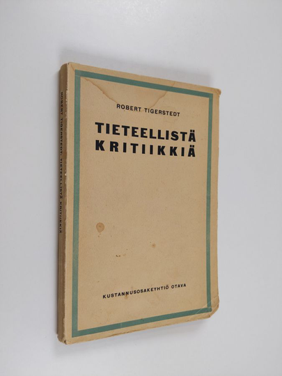 Robert Tigerstedt : Tieteellistä kritiikkiä