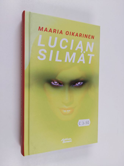 Maaria Oikarinen : Lucian silmät