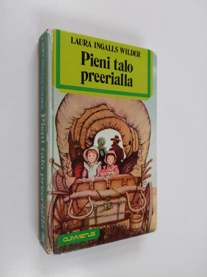 Laura Ingalls Wilder : Pieni talo preerialla