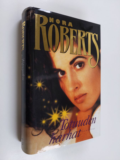 Nora Roberts : Totuuden harhat